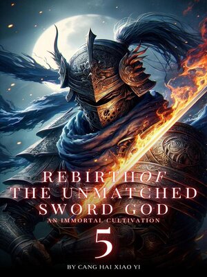 cover image of Rebirth of the Unmatched Sword God